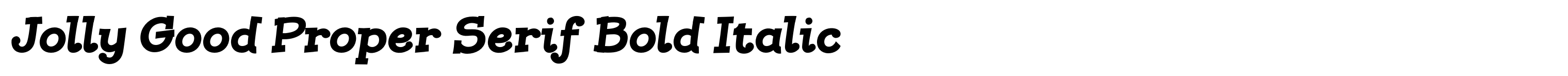 Jolly Good Proper Serif Bold Italic